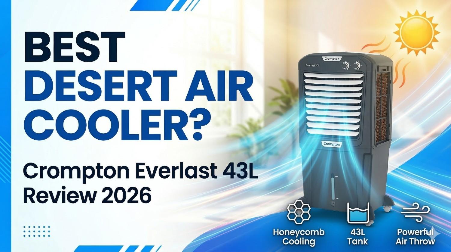 Crompton Everlast 43L Desert Air Cooler Review Best Air Cooler Under 7000